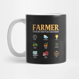 Farmer - I'm more than you could want Mug